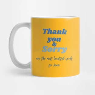 Thank you and sorry quote (blue writting) Mug